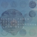 cover: Kirsty Hawkshaw|Rasmus Faber - Clear Rain