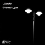 cover: Wade - Stereotype