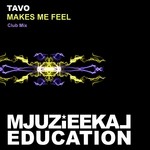 cover: Tavo - Makes Me Feel