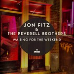 cover: Fitz, Jon|The Peverell Brothers - Waiting For The Weekend