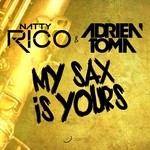 cover: Rico, Natty|Adrien Toma - My Sax Is Yours