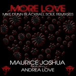 cover: Andrea Love|Joshua, Maurice - More Love (Mike Dunn remixes)