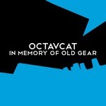 cover: Octavcat - In Memory Of Old Gear