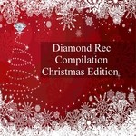 cover: Various - Diamond Rec Compilation Christmas Edition