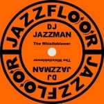 cover: Dj Jazzman - The Whistleblower