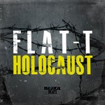 cover: Flat T - Holocaust EP