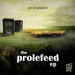 cover: Jay Robinson - The Prolefeed