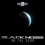 cover: Black Noise - In The Dark