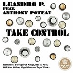 cover: Anthony Poteat|Leandro P - Take Control (remixes)