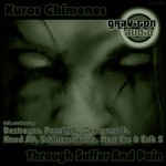 cover: Kuros Chimenes - Through Suffer & Pain