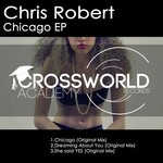 cover: Chris Robert - Chicago EP