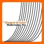 cover: Hidenobu Ito - Shepard Tone EP