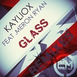 cover: Kayliox|Meron Ryan - Glass (remixes)