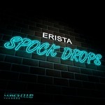 cover: Erista - Spock Drops