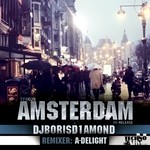 cover: Dj Boris D1amond - Amsterdam (remixes)