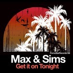 cover: Max & Sims - Get It On Tonight