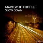 cover: Mark Whitehouse - Slow Down