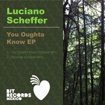 cover: Luciano Scheffer - You Oughta Know EP