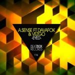 cover: A Sense|Davafok|Vezgo - Eyed