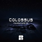 cover: Colossus - Foundation EP