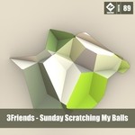 cover: 3friends - Sunday Scratching My Balls