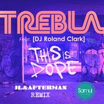 cover: Dj Roland Clark|Trebla - This Is Dope