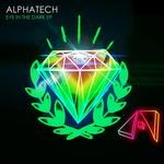 cover: Alphatech - Eye In The Dark EP