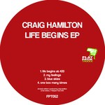 cover: Craig Hamilton - Life Begins EP