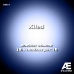 cover: Xiled - Another Chance (The Remixes Part II)