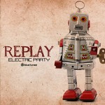 cover: Replay - Electric Party