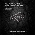 cover: Morgan Tomas - Destrukturate