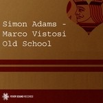 cover: Adams, Simon|Marco Vistosi - Old School