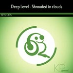 cover: Deep Level - Shrouded In Clouds