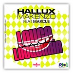 cover: Makenzo, Hallux|Marcus - Louca Louquinha (remixes)