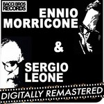 cover: Ennio Morricone - Ennio Morricone & Sergio Leone