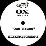 cover: Elektrischwarz - Our House