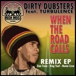 cover: Dirty Dubsters|Turbulence - When The Road Calls