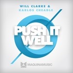 cover: Clarke, Will|Karlos Cheadle - Push It Well