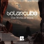 cover: Solarcube - The World Is Mine