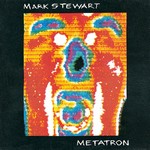 cover: Mark Stewart - Metatron