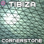 cover: Tibiza - Cornerstone