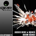 cover: Audio Hedz|Bones - Boom Bang!