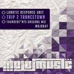 cover: Lunatic Response Unit - Trip 2 Trancetown