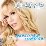 cover: Johanna - Should Have Loved You