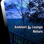 cover: Various - Ambient & Lounge Nature