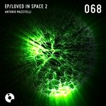 cover: Antonio Mazzitelli - Loved In Space 2