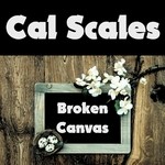 cover: Cal Scales - Broken Canvas