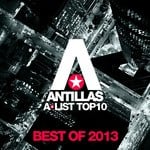 cover: Various - Antillas A-List Top 10 - Best Of 2013