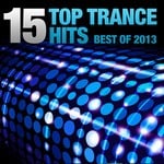 cover: Various - 15 Top Trance Hits - Best Of 2013