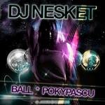 cover: Dj Nesket - Ball / Pokypascu